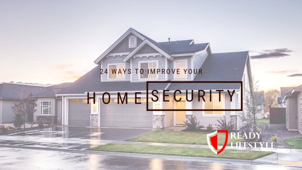 24 Easy Home Security Improvements